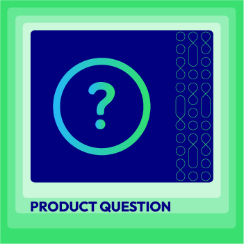 FAQ & Product Questions